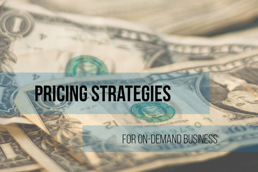 Pricing strategies for on-demand business